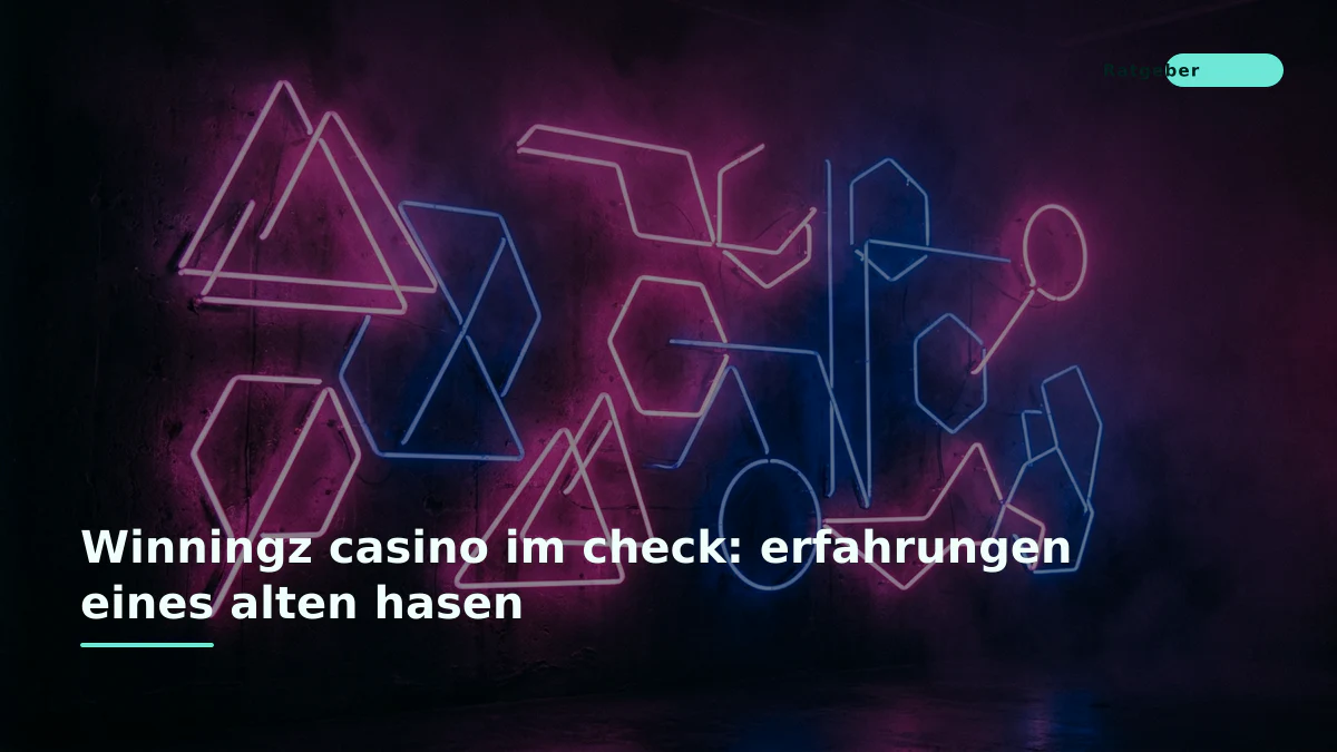 Winningz casino im check: erfahrungen eines alten hasen