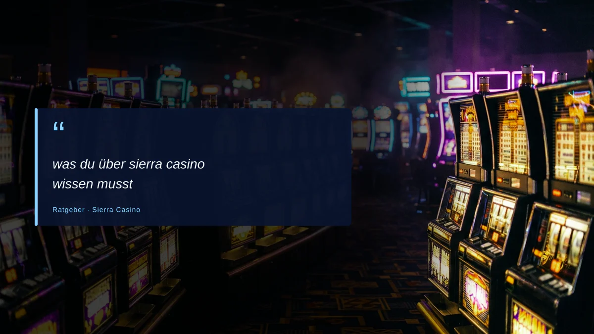 was du über sierra casino wissen musst