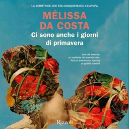 Mélissa Da Costa – Ci sono anche i giorni di primavera (2026) (mp3 – 128 kbps)