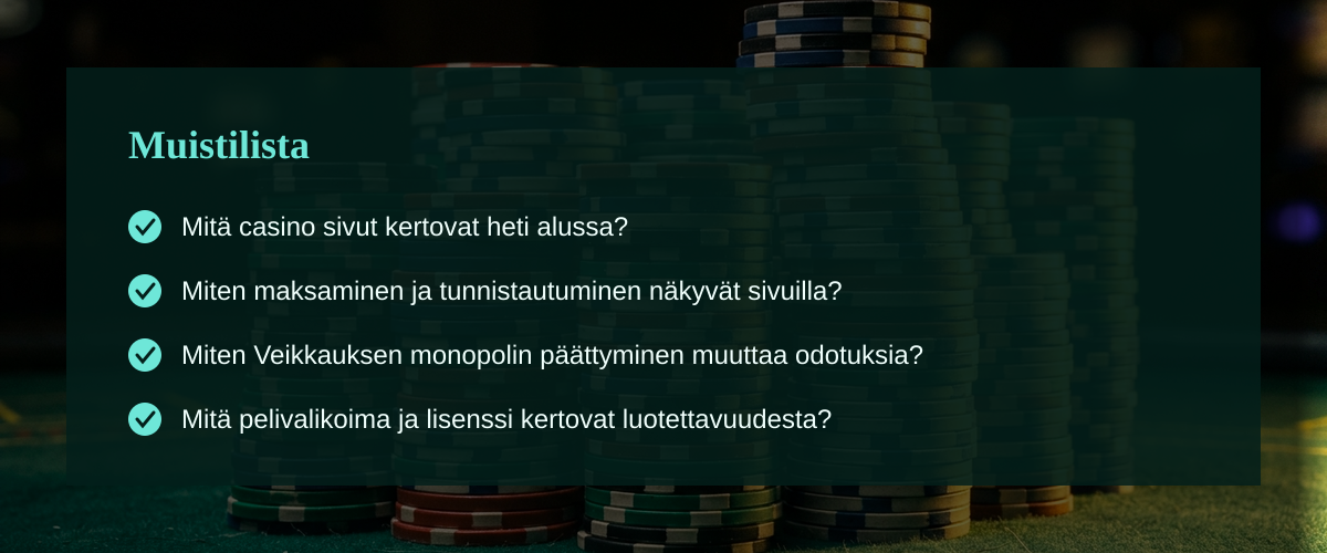 Casino sivut Suomessa nyt: mitä pelaaja huomaa ennen kuin rekisteröityy? — Muistilista