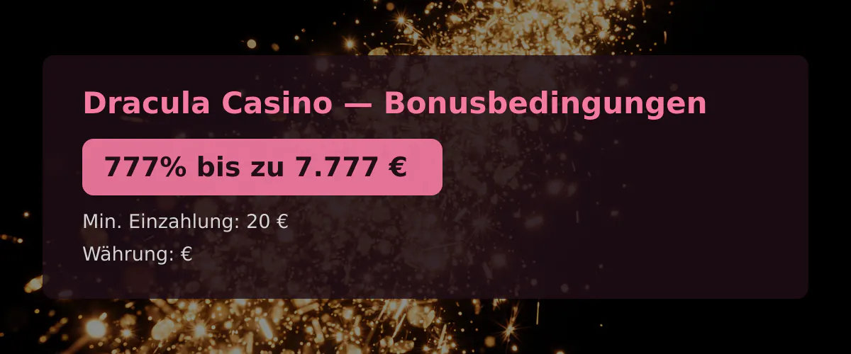 Dracula Casino — Bonusbedingungen: 777% bis zu 7.777 €