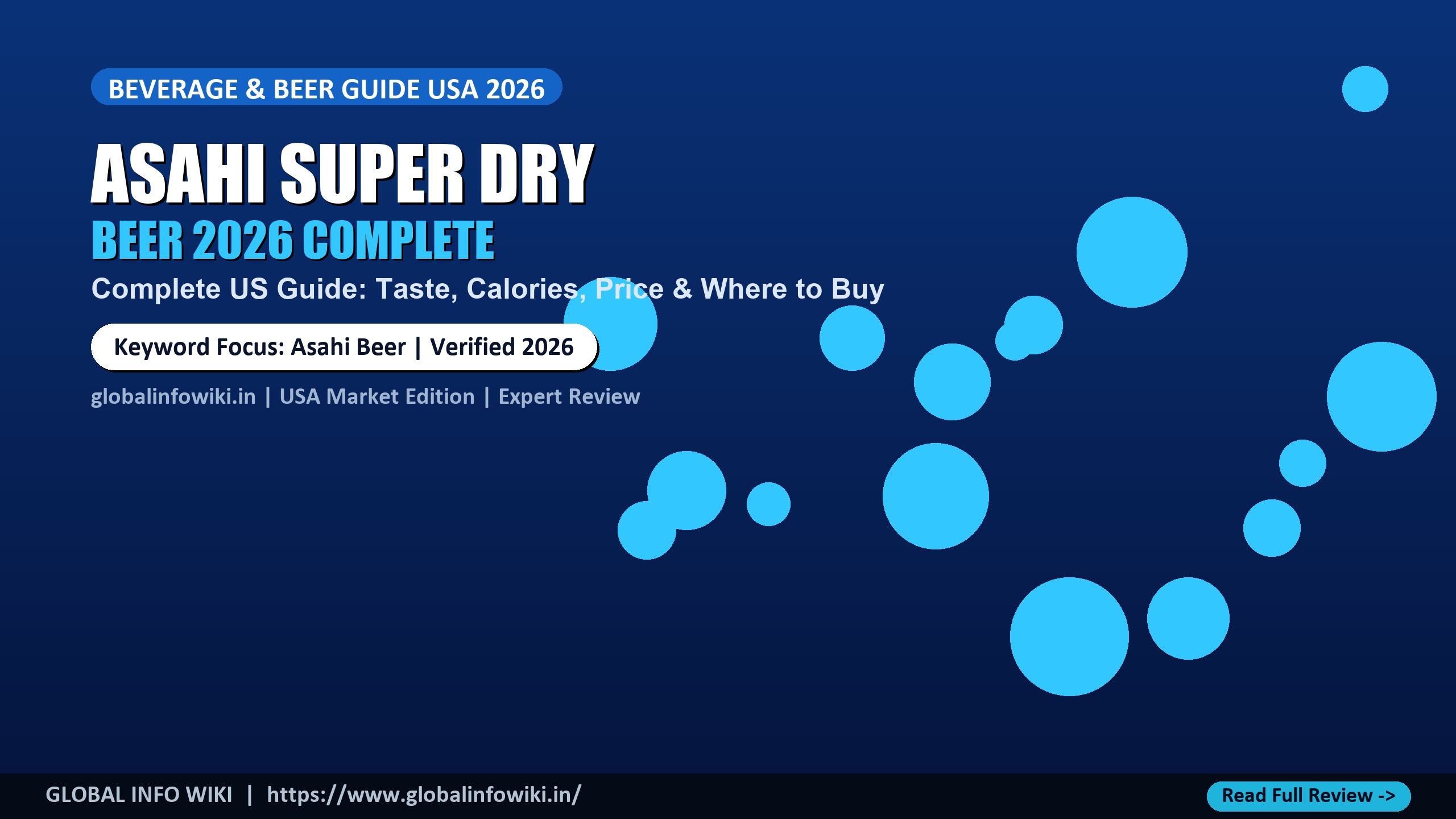 Asahi Super Dry Beer Review - Karakuchi Crisp Taste, ABV & US Stores Asahi Super Dry Beer 2026 Complete Guide Karakuchi Taste & USA Availability