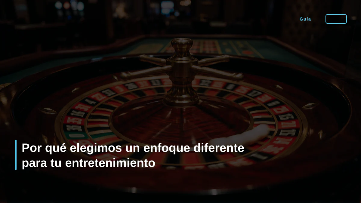 Por qué elegimos un enfoque diferente para tu entretenimiento