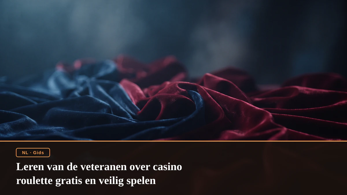 Leren van de veteranen over casino roulette gratis en veilig spelen
