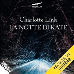 Charlotte Link – La notte di Kate (2026) (mp3 – 128 kbps)