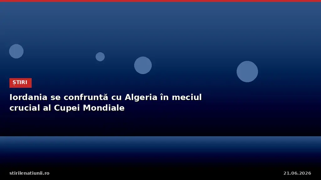 Jordan Take on Algeria in Crucial World Cup Match