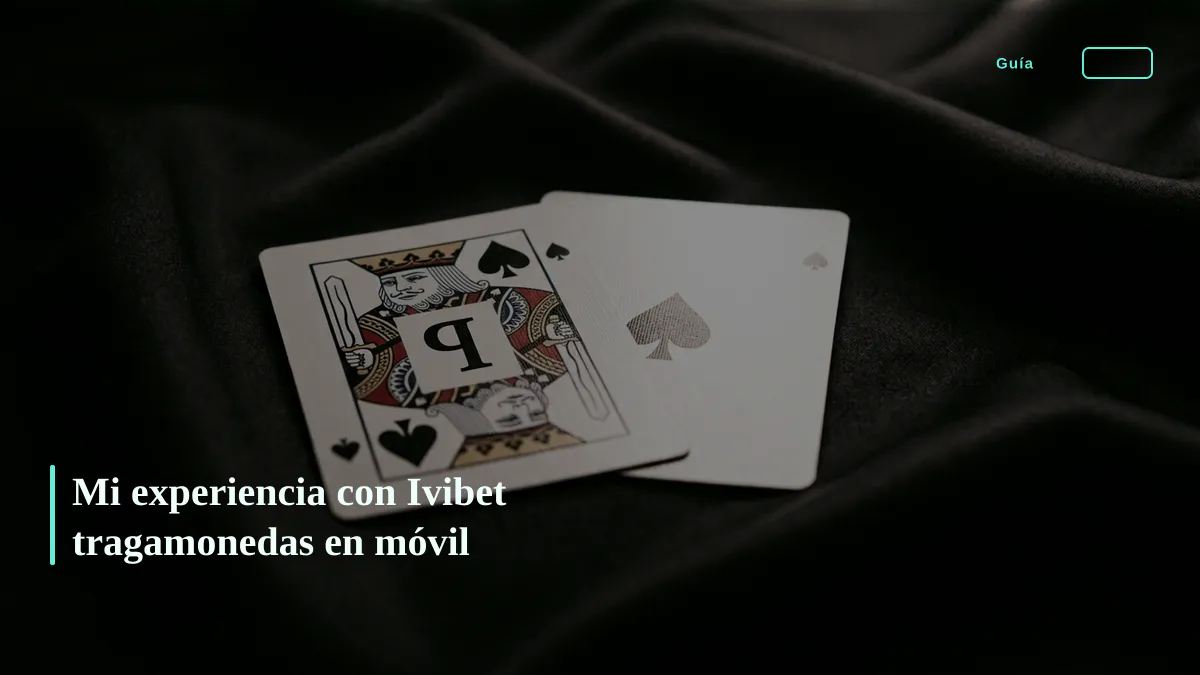 Mi experiencia con Ivibet tragamonedas en móvil