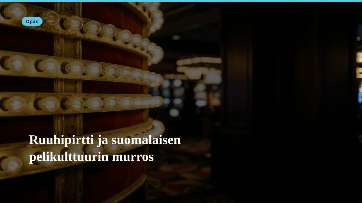 Ruuhipirtti ja suomalaisen pelikulttuurin murros