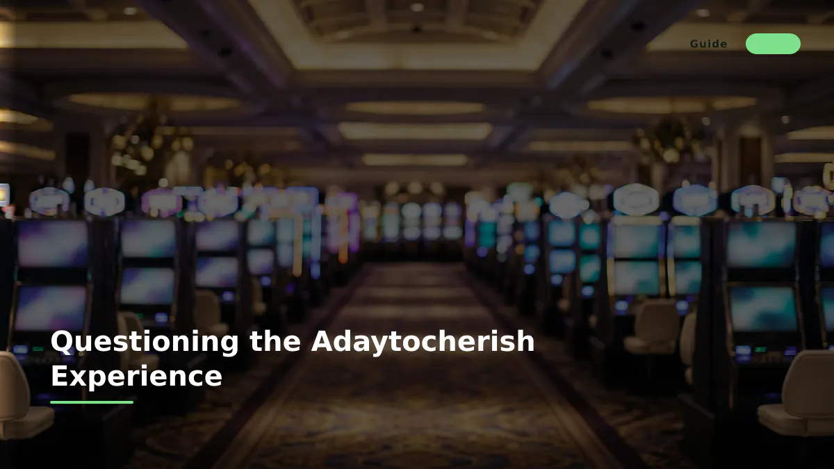 Questioning the Adaytocherish Experience