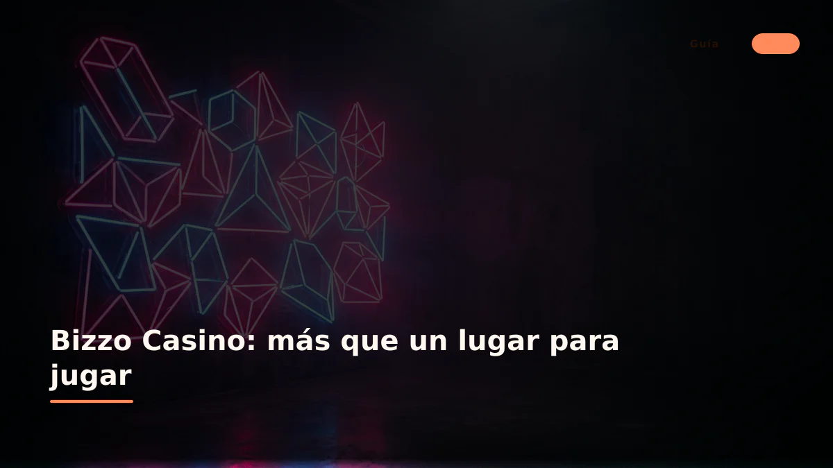 Bizzo Casino: más que un lugar para jugar