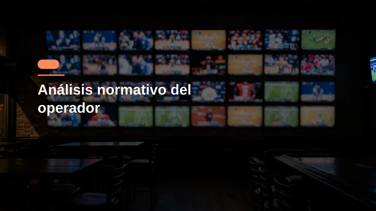 Análisis normativo del operador