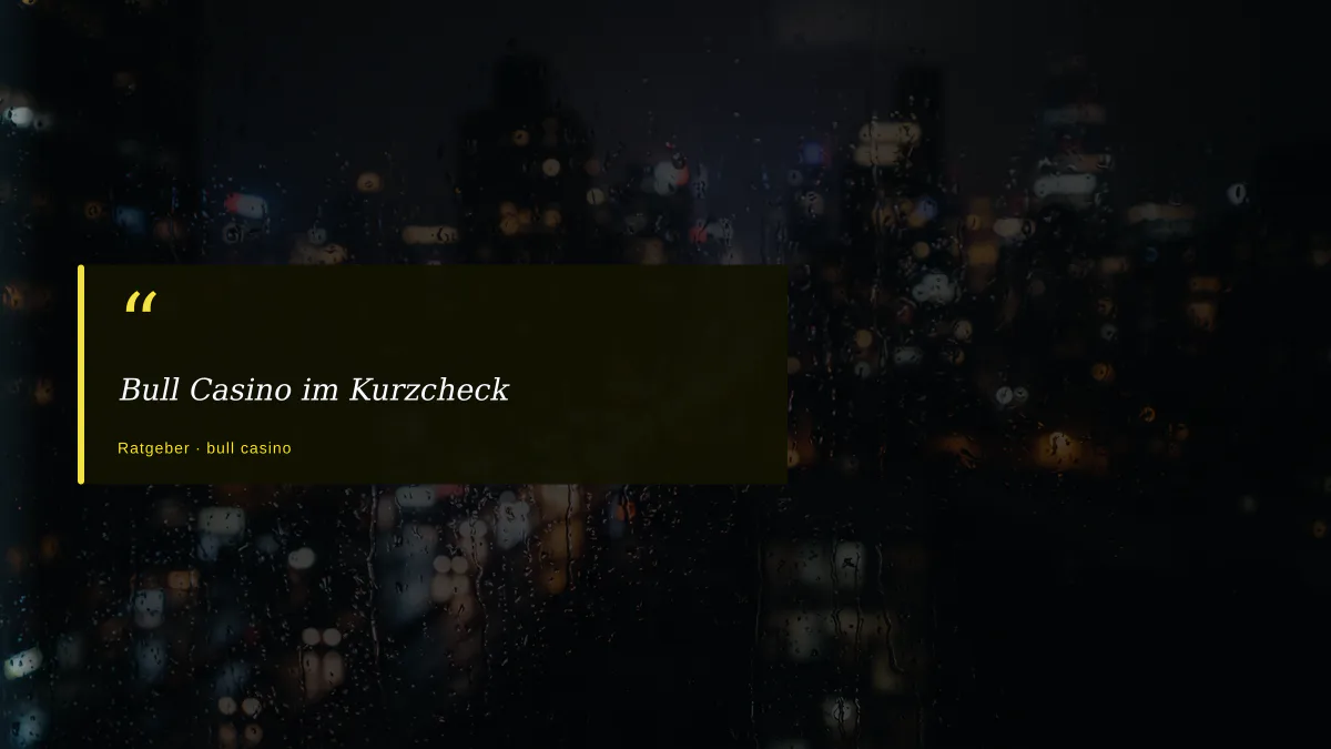Bull Casino im Kurzcheck
