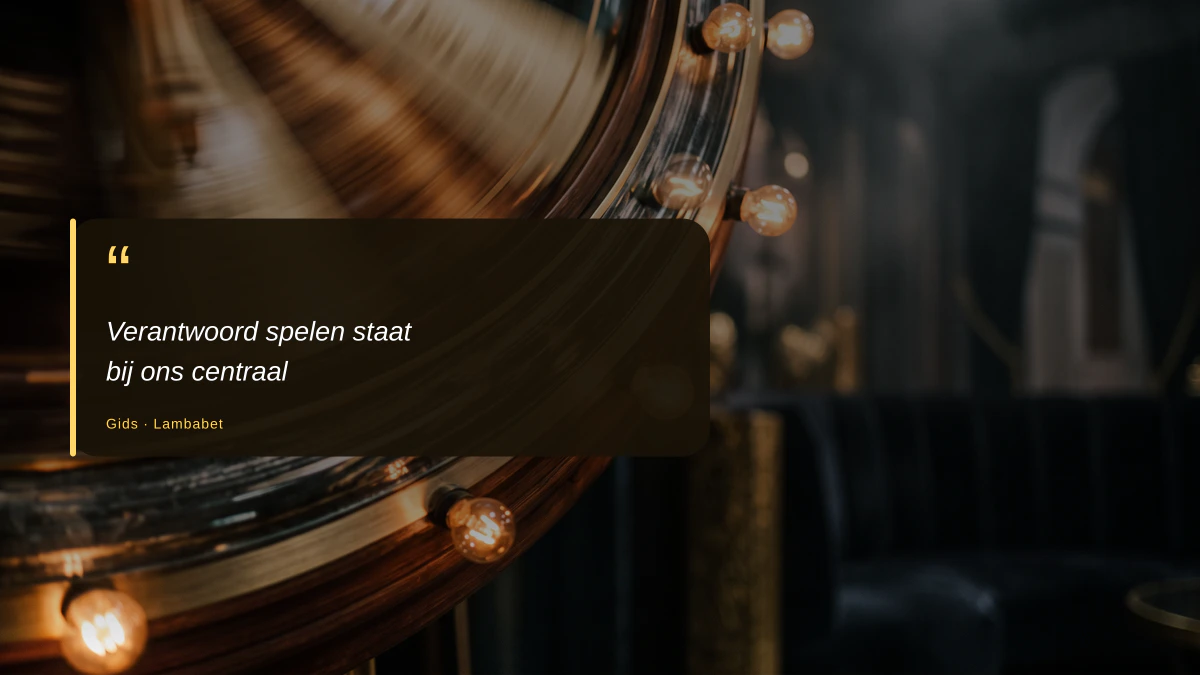 Verantwoord spelen staat bij ons centraal