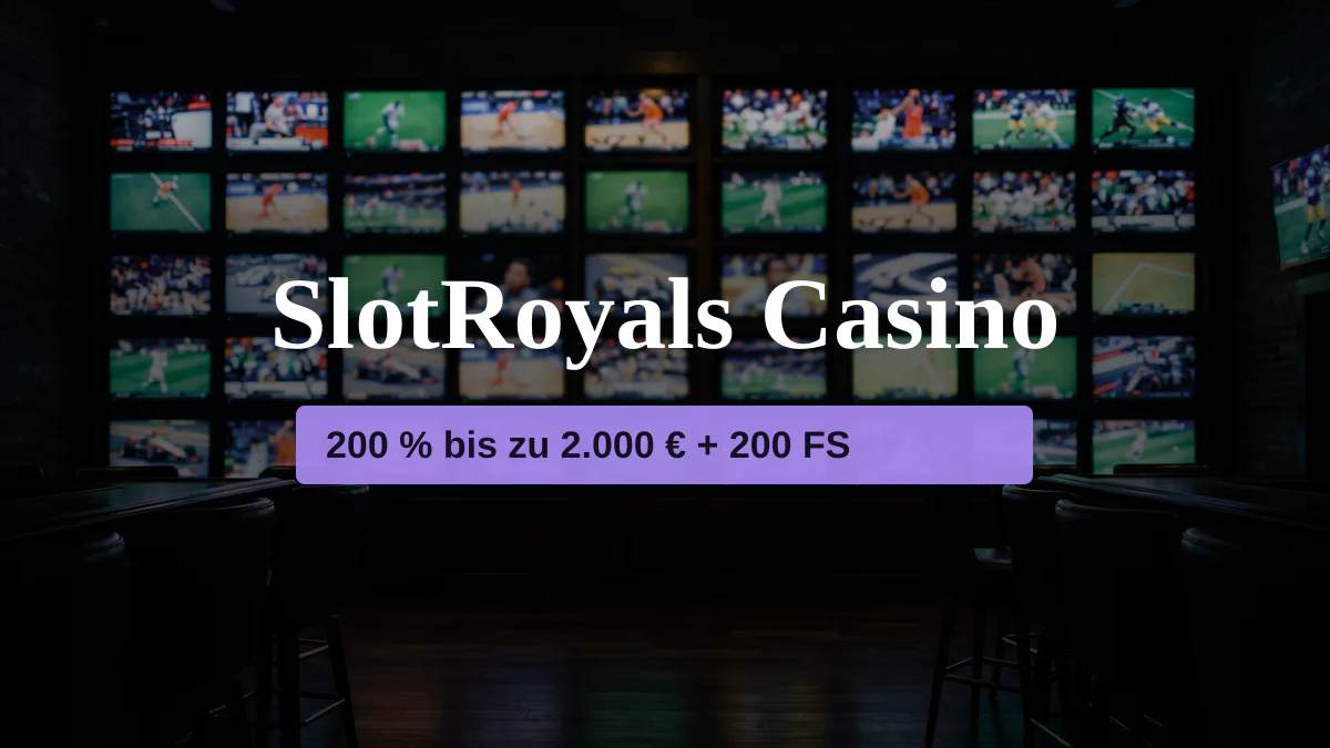 SlotRoyals Casino — Willkommensbonus 200 % bis zu 2.000 € + 200 FS, Zahlungen: Visa, Mastercard, Paysafecard, Sofort, Bitcoin