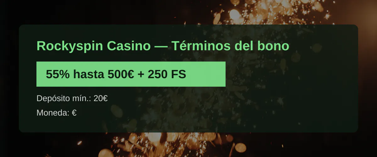Rockyspin Casino — Términos del bono: 55% hasta 500€ + 250 FS Rockyspin Casino — Términos del bono: 55% hasta 500€ + 250 FS