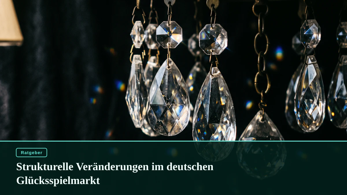 Strukturelle Veränderungen im deutschen Glücksspielmarkt