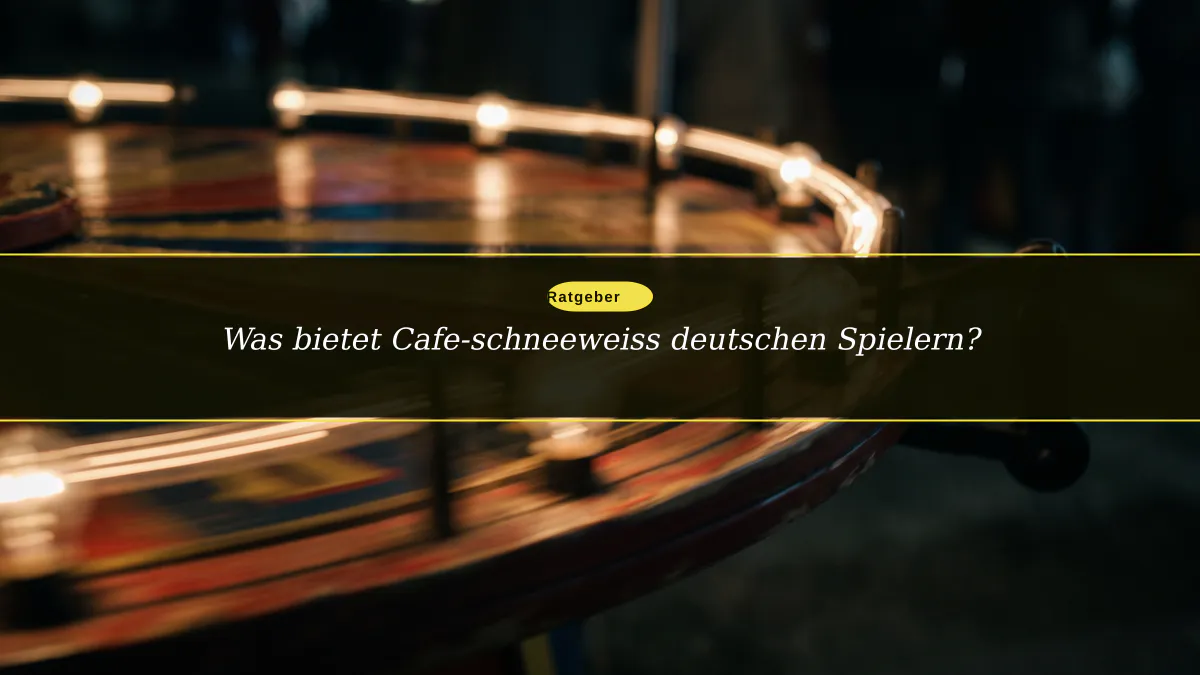 Was bietet Cafe-schneeweiss deutschen Spielern?