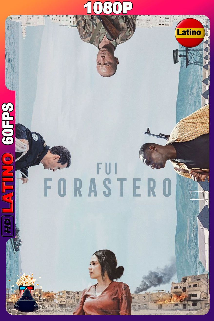 Fui forastero (2025) [1080p] 60FPS [Latino-Árabe]