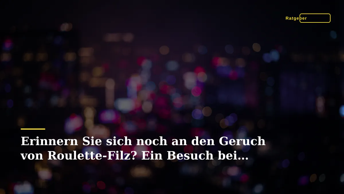 Erinnern Sie sich noch an den Geruch von Roulette-Filz? Ein Besuch bei SlotNeo
