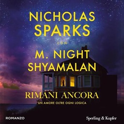 Nicholas Sparks, M. Night Shyamalan – Rimani ancora (2026) (mp3 – 128 kbps)