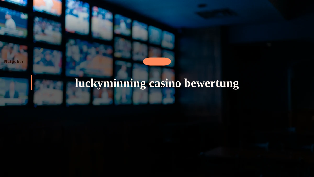 luckyminning casino bewertung