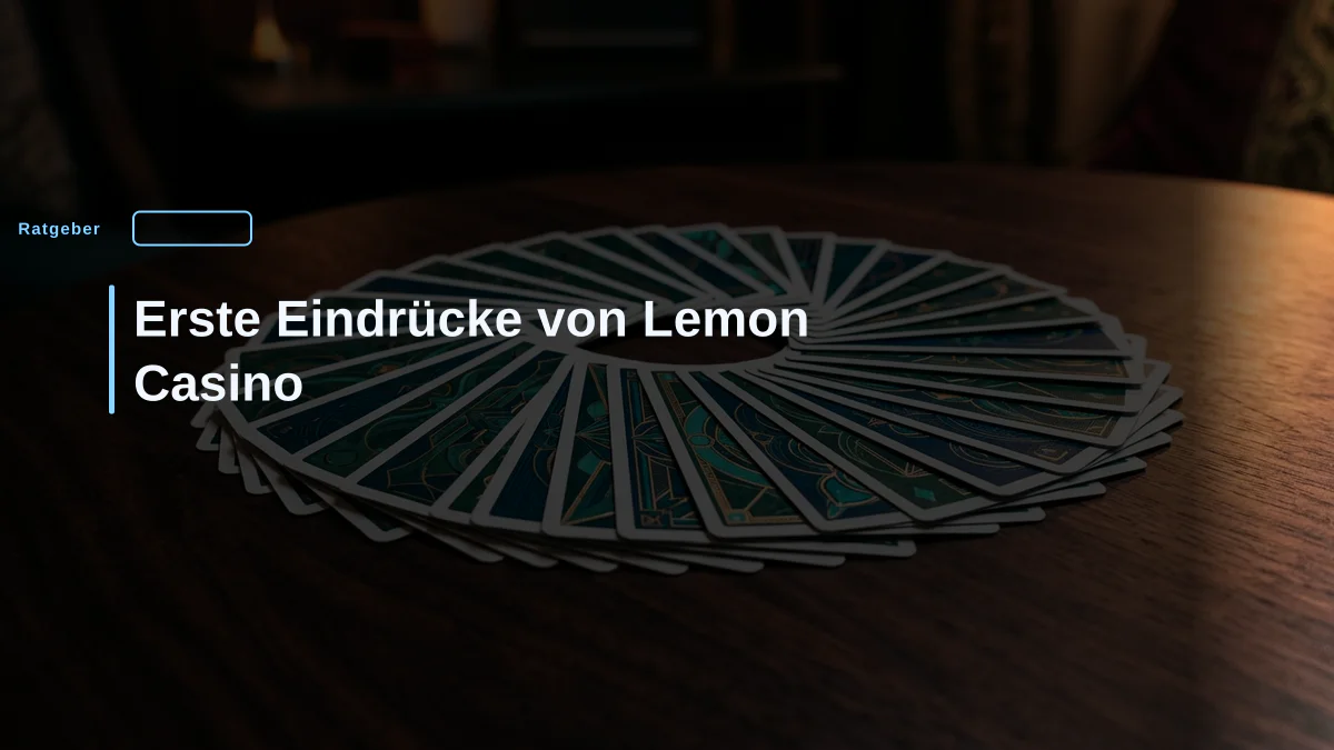 Erste Eindrücke von Lemon Casino