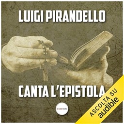 Luigi Pirandello – Canta l’epistola (2018) (mp3 – 128 kbps)
