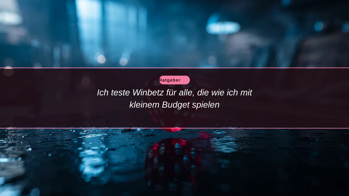 Ich teste Winbetz für alle, die wie ich mit kleinem Budget spielen