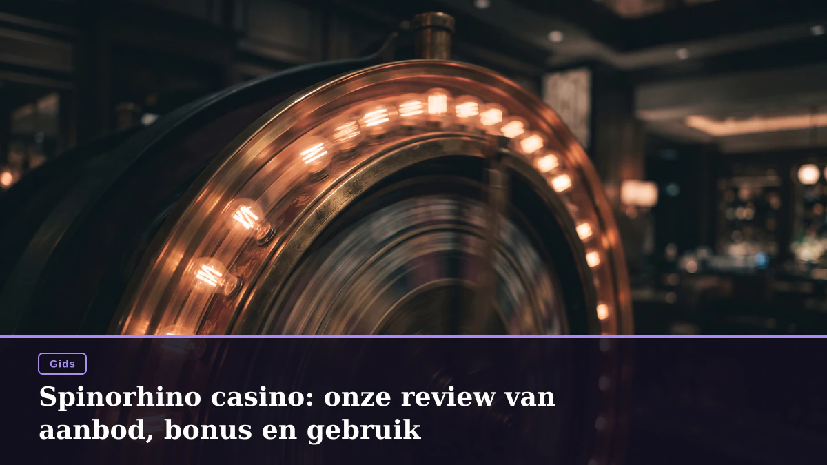 Spinorhino casino: onze review van aanbod, bonus en gebruik