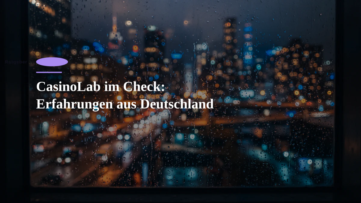 CasinoLab im Check: Erfahrungen aus Deutschland