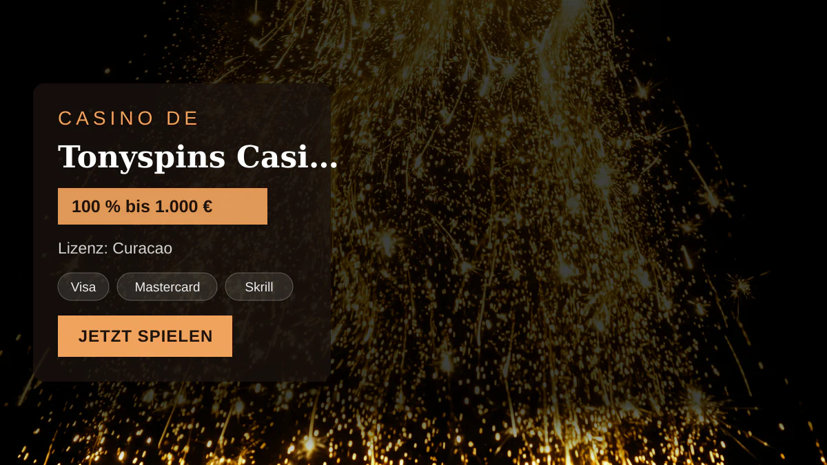 Tonyspins Casino — Willkommensbonus 100 % bis 1.000 € + 200 FS, Zahlungen: Visa, Mastercard, Skrill, Neteller, Sofort Tonyspins Casino — Willkommensbonus 100 % bis 1.000 € + 200 FS, Zahlungen: Visa, Mastercard, Skrill, Neteller, Sofort