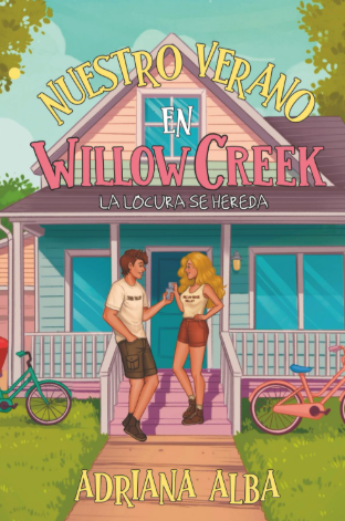 Nuestro verano en Willow Creek