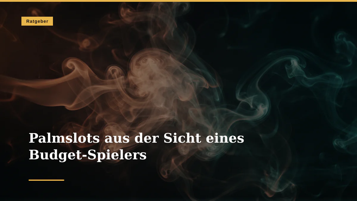 Palmslots aus der Sicht eines Budget-Spielers