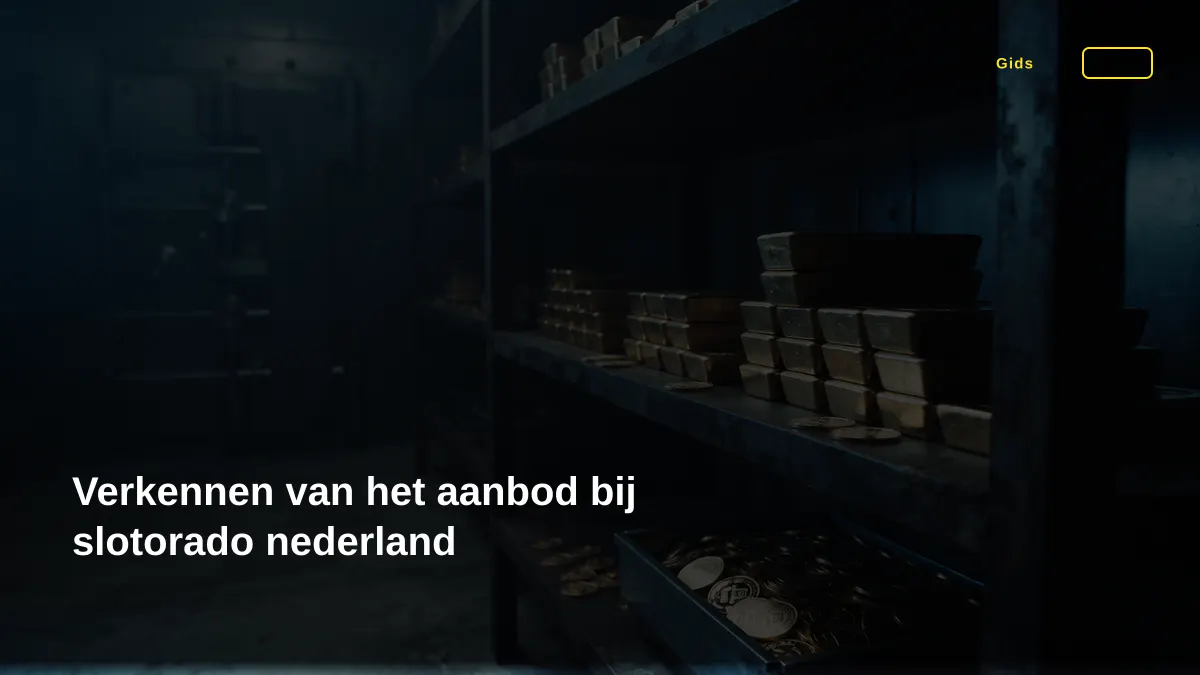 Verkennen van het aanbod bij slotorado nederland