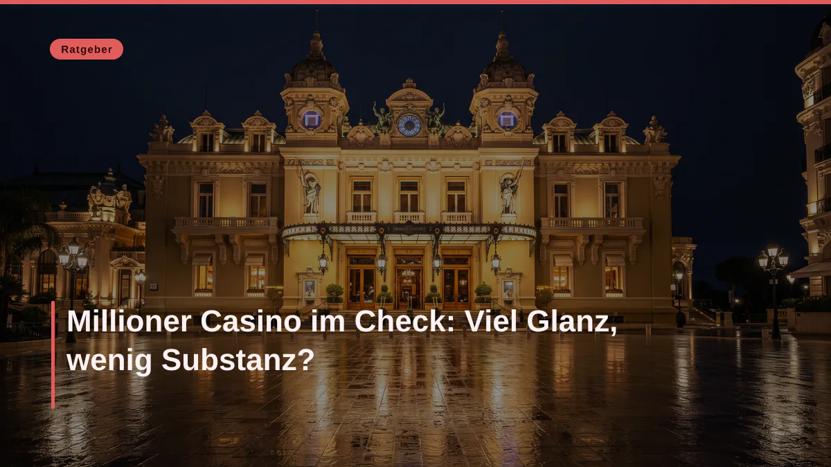 Millioner Casino im Check: Viel Glanz, wenig Substanz?
