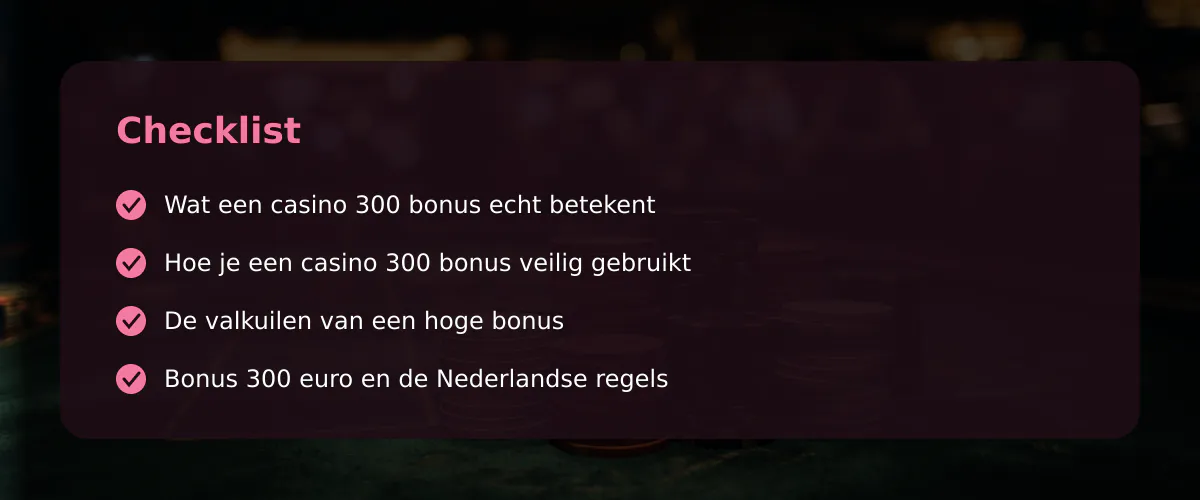 Casino 300 bonus uit de praktijk — Checklist