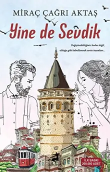 Yine de Sevdik / Miraç Çağrı Aktaş