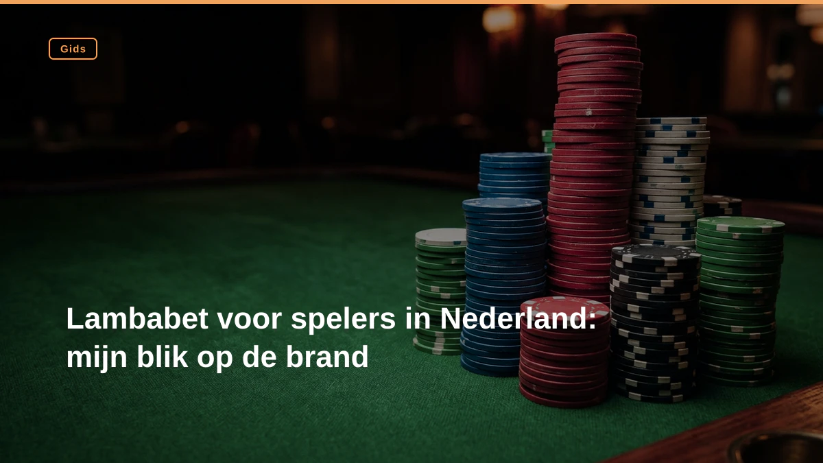 Lambabet voor spelers in Nederland: mijn blik op de brand