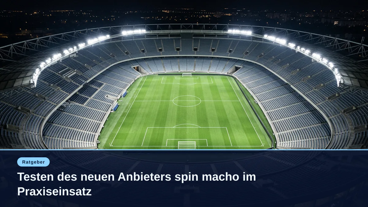 Testen des neuen Anbieters spin macho im Praxiseinsatz