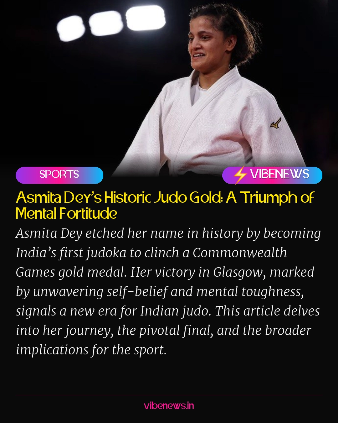 Asmita Dey’s Historic Judo Gold: A Triumph of Mental Fortitude