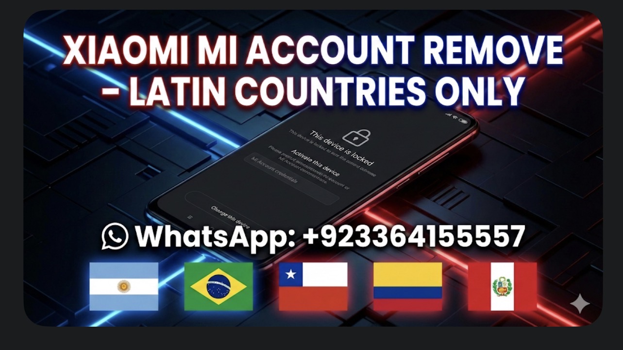 Xiaomi Mi Account Remove Worldwide , Latin Countries (All Models Supported) – Fast & Permanent Service by combinefile