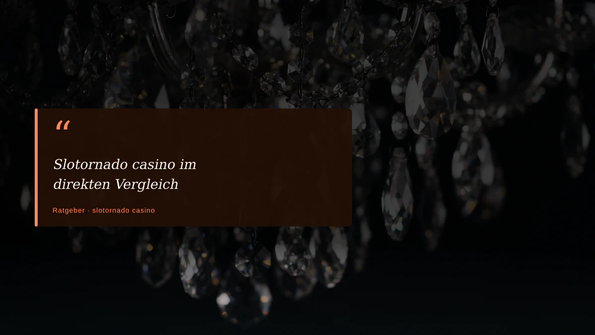 Slotornado casino im direkten Vergleich