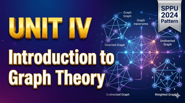 Unit 4 – Introduction to Graph Theory | Discrete Mathematics SPPU 2024
