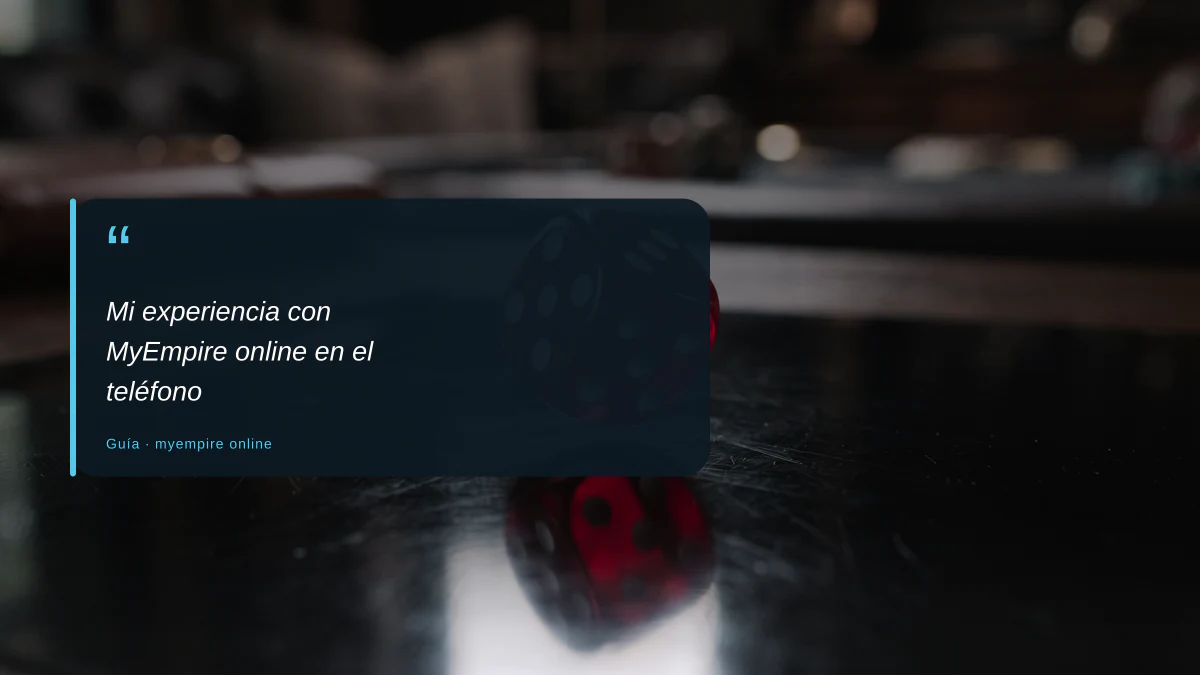 Mi experiencia con MyEmpire online en el teléfono