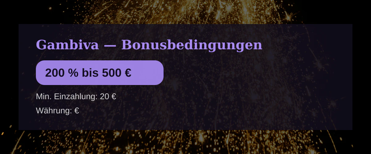Gambiva — Bonusbedingungen: 200 % bis 500 €