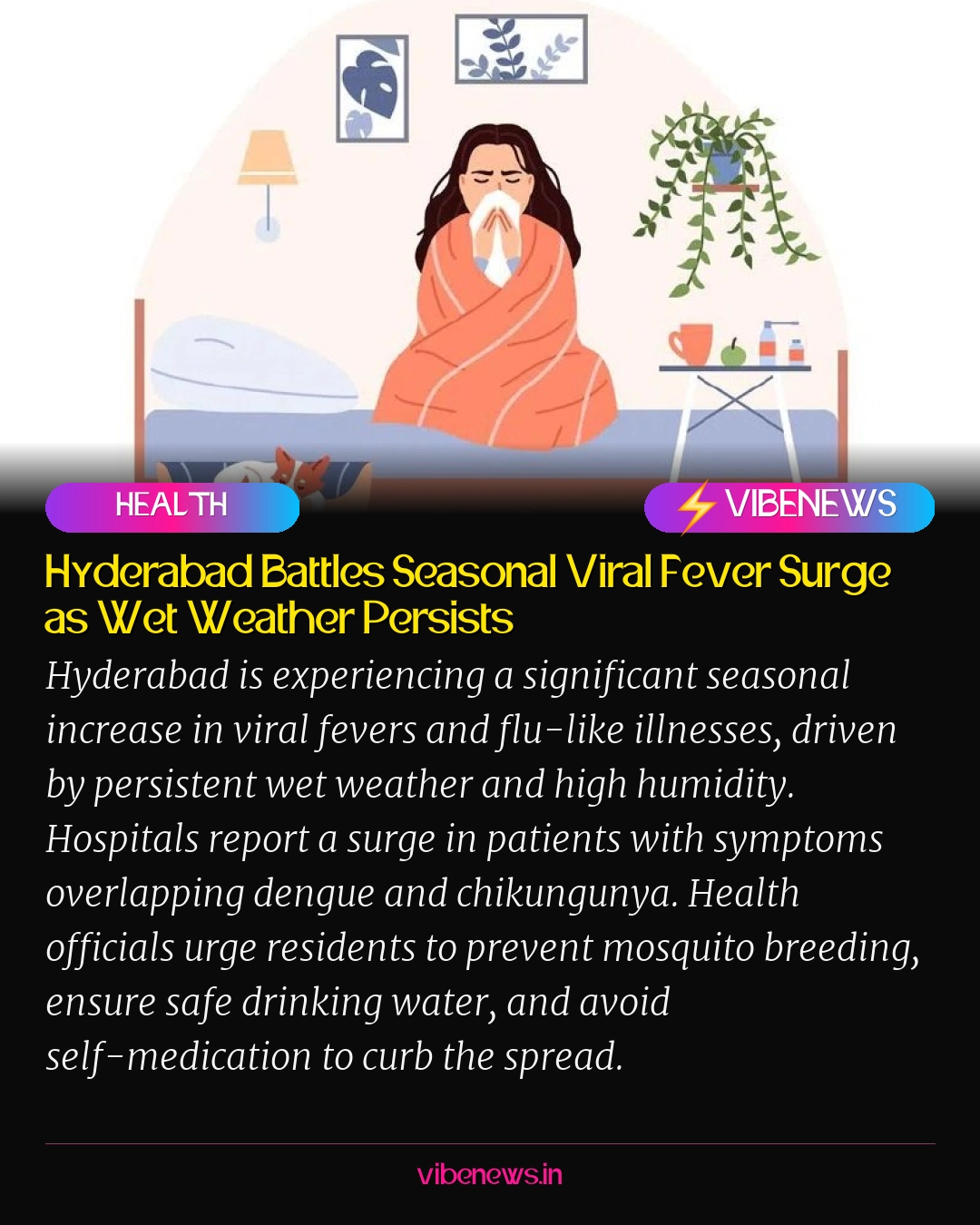 Hyderabad Battles Seasonal Viral Fever Surge as Wet Weather Persists