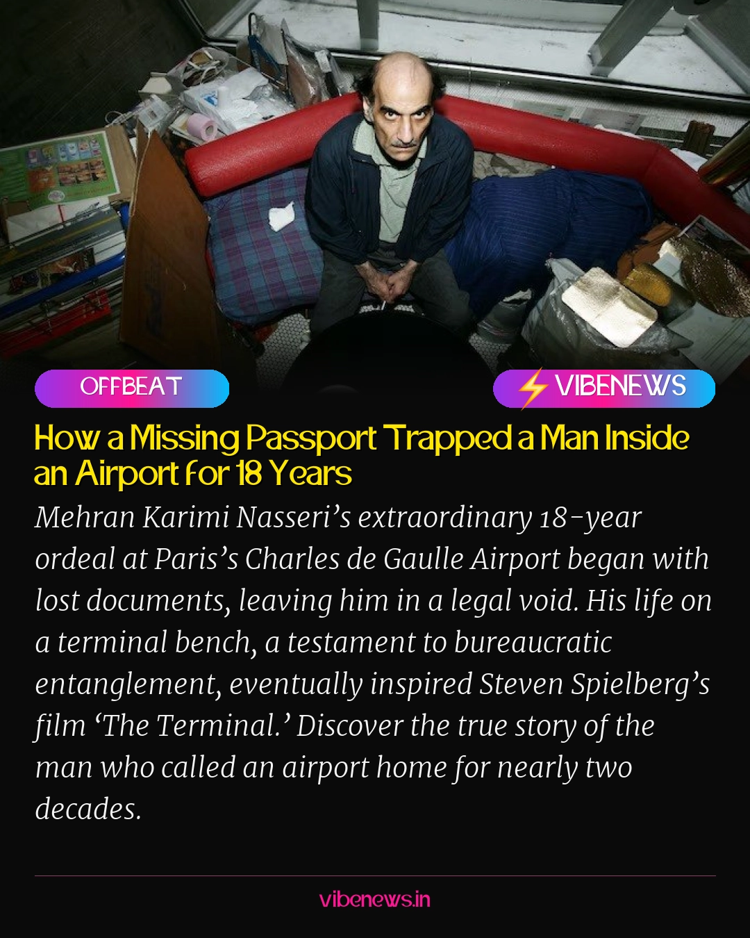 How a Missing Passport Trapped a Man Inside an Airport for 18 Years