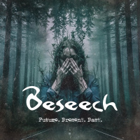 Beseech – Future. Present. Past. (2026)