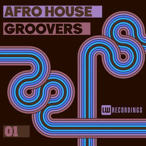 VA – Afro House Groovers, Vol. 01 [LWAHGRO01]