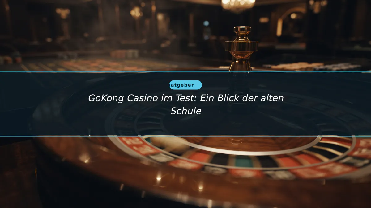 GoKong Casino im Test: Ein Blick der alten Schule